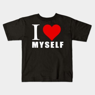 I love myself Kids T-Shirt